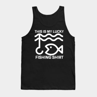 This is my lucky fishing shirt fishing lover Tank Top